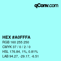 カラーコード: HEX #A0FFFA | qconv.com