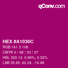 カラーコード: HEX #A1036C | qconv.com