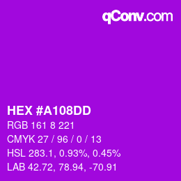 カラーコード: HEX #A108DD | qconv.com