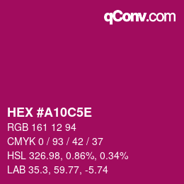 Farbcode: HEX #A10C5E | qconv.com