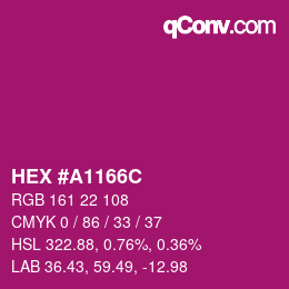 カラーコード: HEX #A1166C | qconv.com