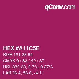 カラーコード: HEX #A11C5E | qconv.com