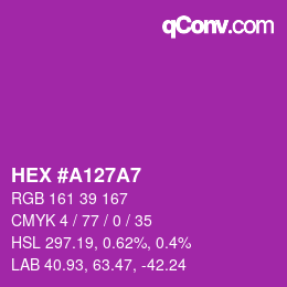 Color code: HEX #A127A7 | qconv.com