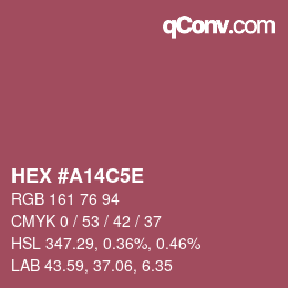 カラーコード: HEX #A14C5E | qconv.com