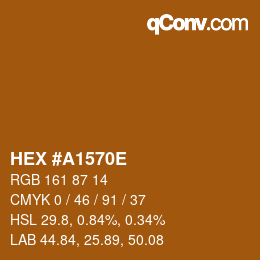 Color code: HEX #A1570E | qconv.com