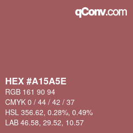 Color code: HEX #A15A5E | qconv.com