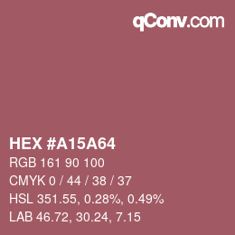 Color code: HEX #A15A64 | qconv.com
