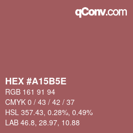 カラーコード: HEX #A15B5E | qconv.com