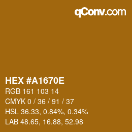 Color code: HEX #A1670E | qconv.com