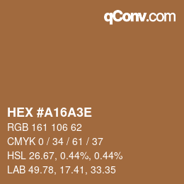 Color code: HEX #A16A3E | qconv.com