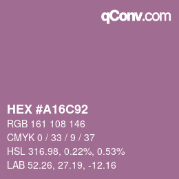カラーコード: HEX #A16C92 | qconv.com