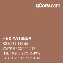 Color code: HEX #A16E5A | qconv.com