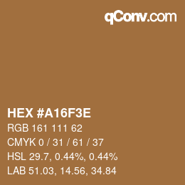 Color code: HEX #A16F3E | qconv.com