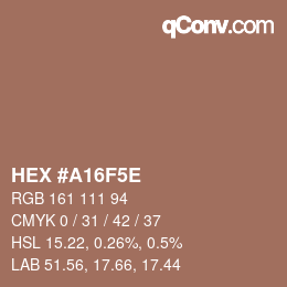 颜色代码: HEX #A16F5E | qconv.com