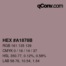 Farbcode: HEX #A1878B | qconv.com