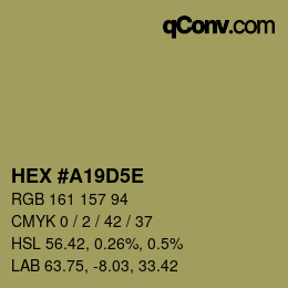 Color code: HEX #A19D5E | qconv.com