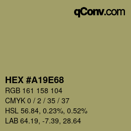 カラーコード: HEX #A19E68 | qconv.com