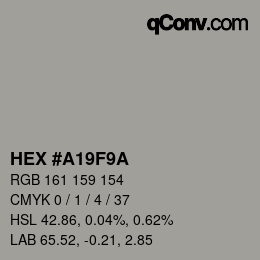 カラーコード: HEX #A19F9A | qconv.com