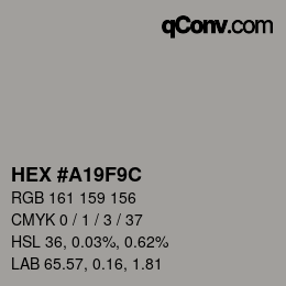 カラーコード: HEX #A19F9C | qconv.com