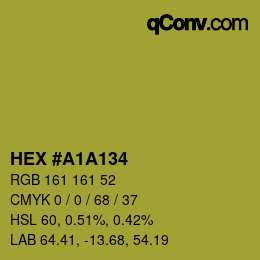 Color code: HEX #A1A134 | qconv.com