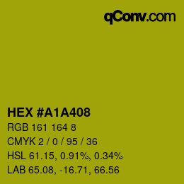 Color code: HEX #A1A408 | qconv.com