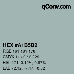 Farbcode: HEX #A1B5B2 | qconv.com