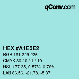Code couleur: HEX #A1E5E2 | qconv.com