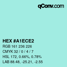 Farbcode: HEX #A1ECE2 | qconv.com