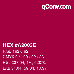 Farbcode: HEX #A2003E | qconv.com