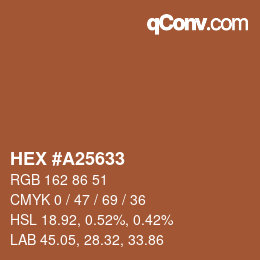 カラーコード: HEX #A25633 | qconv.com