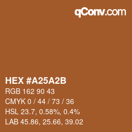 カラーコード: HEX #A25A2B | qconv.com