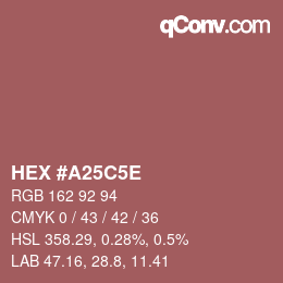 Color code: HEX #A25C5E | qconv.com