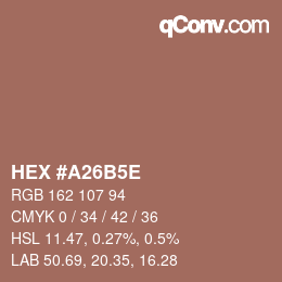 カラーコード: HEX #A26B5E | qconv.com