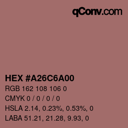 Farbcode: HEX #A26C6A00 | qconv.com