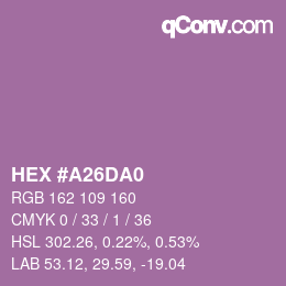颜色代码: HEX #A26DA0 | qconv.com