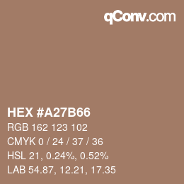 Farbcode: HEX #A27B66 | qconv.com