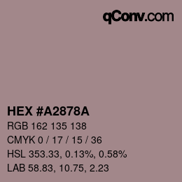 颜色代码: HEX #A2878A | qconv.com