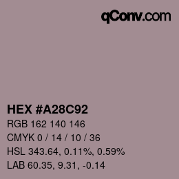 颜色代码: HEX #A28C92 | qconv.com