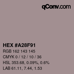 颜色代码: HEX #A28F91 | qconv.com