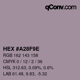 カラーコード: HEX #A28F9E | qconv.com