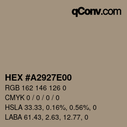 カラーコード: HEX #A2927E00 | qconv.com