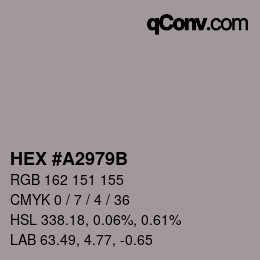 カラーコード: HEX #A2979B | qconv.com