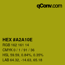颜色代码: HEX #A2A10E | qconv.com
