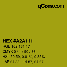 Color code: HEX #A2A111 | qconv.com
