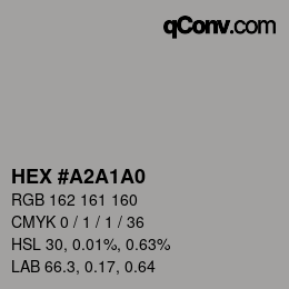 カラーコード: HEX #A2A1A0 | qconv.com