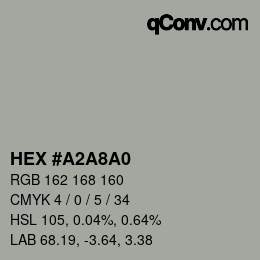 颜色代码: HEX #A2A8A0 | qconv.com