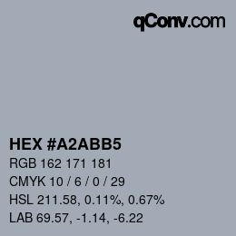 颜色代码: HEX #A2ABB5 | qconv.com