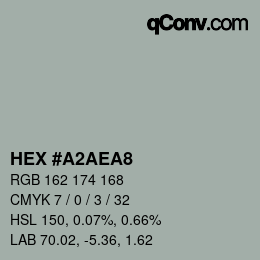 カラーコード: HEX #A2AEA8 | qconv.com