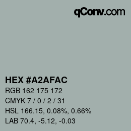 颜色代码: HEX #A2AFAC | qconv.com
