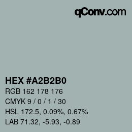 カラーコード: HEX #A2B2B0 | qconv.com